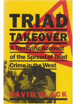 David Black - Triad Takeover David Black - Triad Takeover, London 1991 antikvár könyv