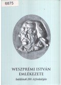 Gazda István,Szállási Árpád - Weszprémi István emlékezete