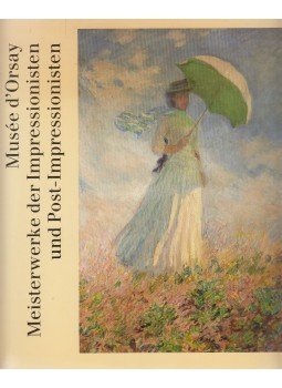 Laclotte, Michel, Edward Lucie-Smith - Musée d'Orsay - Meisterwerke der Impressionisten und Post-Impressionisten, Paris-London 1986 antikvár könyv