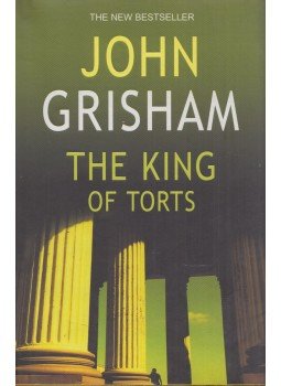 John Grisham - The King of Torts John Grisham - The King of Torts, London 2003 antikvár könyv