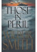 Wilbur Smith - Those in Peril