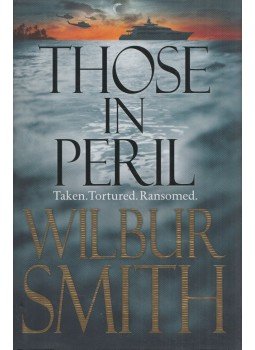 Wilbur Smith - Those in Peril Wilbur Smith - Those in Peril, London 2011 antikvár könyv