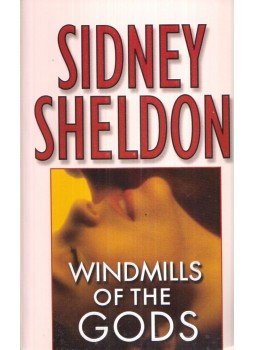 Sidney Sheldon - Windmills of The Gods Sidney Sheldon - Windmills of The Gods, New York 2005 antikvár könyv