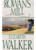 Elizabeth Walker - Rowan's Mill