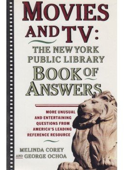 Corey, Melinda, Ochoa, George - Movies and TV: The New York Public Library Book of Answers, New York-London-Toronto-Sydney-Tokyo-Singapore 1992 antikvár könyv
