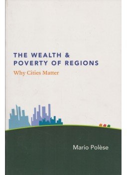 Mario Polese - The Wealth and Poverty of Regions, Chicago 2009 antikvár könyv