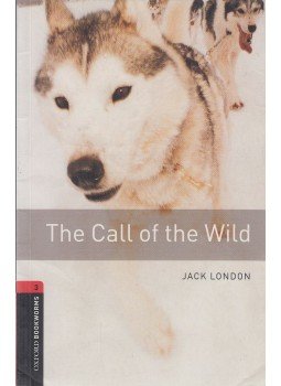 Jack London, Nick Bullard - The Call of the Wild Jack London, Nick Bullard - The Call of the Wild, Oxford 2008 antikvár könyv