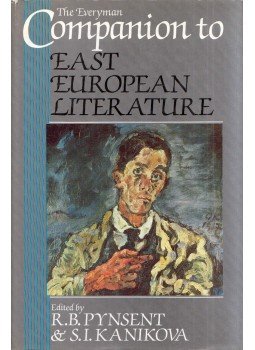 R. B. Pynsent, S. I. Kanikova - The Everyman Companion to East European Literature, London 1993 antikvár könyv