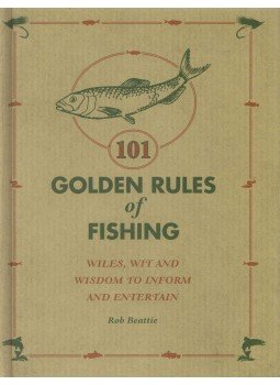 Rob Beattie - 101 Golden Rules of Fishing Rob Beattie - 101 Golden Rules of Fishing, 2007 antikvár könyv