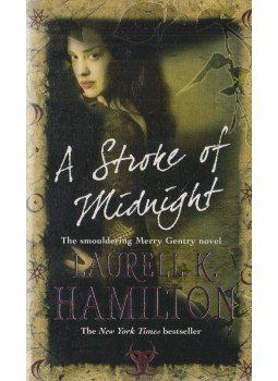 Laurell K. Hamilton - A Stroke of Midnight Laurell K. Hamilton - A Stroke of Midnight, London 2005 antikvár könyv