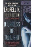 Laurell K. Hamilton - A Caress of Twilight