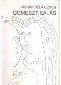 Novák Béla Dénes - Domesztikálás