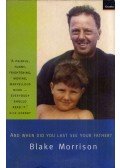 Blake Morrison - And when did you last see your father?