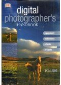 Tom Ang - Digital Photographer's Handbook