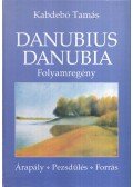 Kabdebó Tamás - Danubius Danubia (dedikált)