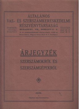  - Árjegyzék szerszámokról és szerszámgépekről, Budapest 1926 antikvár könyv