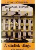 Horváth Gyula,Heckenast Gábor - A stúdiók világa