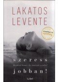 Lakatos Levente - Szeress jobban!