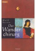 Serno, Wolf - Der Wanderchirurg