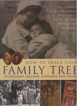 Kathy Chater - How to Trace Your In England, Ireland, Scotland and Wales, London 2006 antikvár könyv