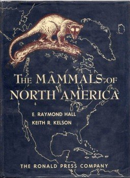 Hall, E. Raymond, Kelson, Keith R. - The Mammals of North America Volume I-II., New York, New York 1959 antikvár könyv
