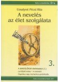 Uzsalyné Pécsi Rita - A nevelés az élet szolgálata 3.