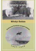 Mihályi Balázs - Károly-vonal