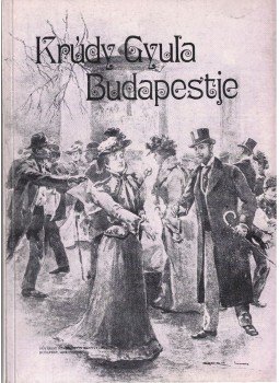 Devecseri Lászlóné - Krúdy Gyula Budapestje, Budapest 1978 antikvár könyv