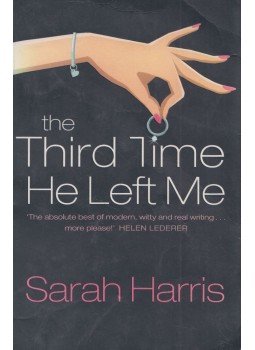 Sarah Harris - The Third Time He Left Me Sarah Harris - The Third Time He Left Me, London 2001 antikvár könyv