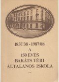 Dr. Balogh Endréné - A 150 éves Bakáts Téri Általános Iskola