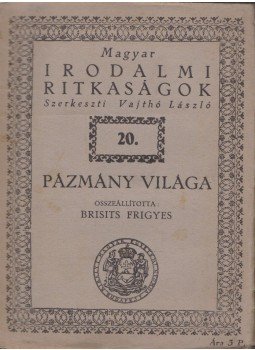 Brisits Frigyes - Pázmány világa Brisits Frigyes - Pázmány világa, Budapest 0 antikvár könyv