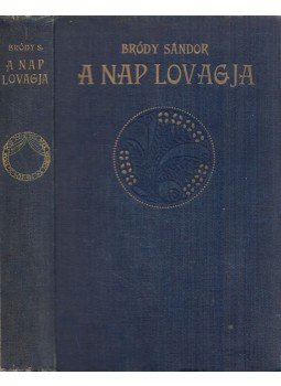 Bródy Sándor - A nap lovagja / Elbeszélések, Budapest 1906 antikvár könyv