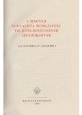  - A Magyar Szocialista Munkáspárt VII. Kongresszusának jegyzőkönyve