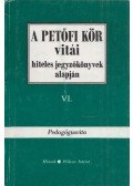 Hegedűs B. András,Rainer M. János - A Petőfi Kör vitái hiteles jegyzőkönyvek alapján VI.