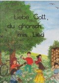 Schmid, Claire - Liebe Gott, du ghörsch mis Lied