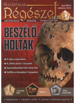 Felföldi Szabolcs - Határtalan Régészet V. évfolyam 3. szám - 2020 Felföldi Szabolcs - Határtalan Régészet V. évfolyam 3. szám - 2020, Szeged 2020 antikvár könyv