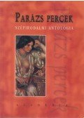 Több szerző - Parázs percek (dedikált)