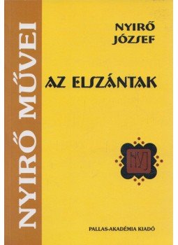 Nyirő József - Az elszántak Nyirő József - Az elszántak, Csíkszereda 2007 antikvár könyv