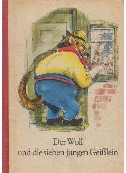 Jacob Grimm, Wilhelm Grimm, Ursula Kroszewsky (szerk.), Hoffmann, Heinz - Der Wolf und die sieben jungen Geißlein Jacob Grimm, Wilhelm Grimm, Ursula Kroszewsky (szerk.), Hoffmann, Heinz - Der Wolf und die sieben jungen Geißlein, Berlin 1956 antikvár könyv