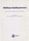 Szabó Éva,Szentmiklóssy Zoltánné,Zágon Bertalanné - Hatékony tanulásszervezés
