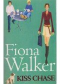 WALKER, FIONA - Kiss Chase