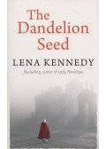 KENNEDY, LENA - The Dandelion Seed