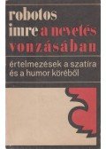 Robotos Imre - A nevetés vonzásában