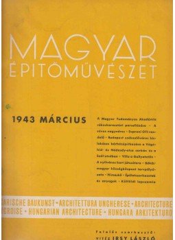 Vitéz Irsy László (szerk.) - 7 szám a Magyar Építőművészet 1943-as évfolyamából Vitéz Irsy László (szerk.) - 7 szám a Magyar Építőművészet 1943-as évfolyamából, Budapest 1943 antikvár könyv