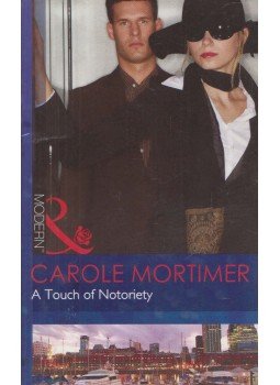 Carole Mortimer - A Touch of Notoriety, Richmond 2013 antikvár könyv