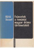 Kötő József - Fejezetek a romániai magyar dráma történetéből