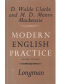 D. Waldo Clarke,M. D. Munro Mackenzie - Modern English Practice