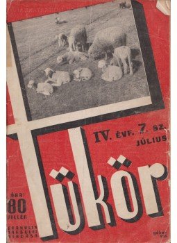 Révay József - Tükör IV. évf. 7. sz. július Révay József - Tükör IV. évf. 7. sz. július, Budapest 1936 antikvár könyv
