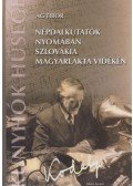 Ág Tibor,Bodnár Gyula - Népdalkutatók nyomában Szlovákia magyarlakta vidékén