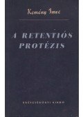 Kemény Imre - A retentiós protézis